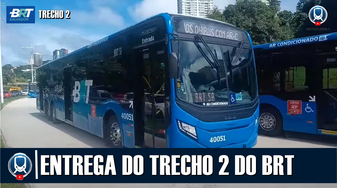 Linha B4 do BRT é inaugurada em Salvador; trecho liga Estação da Lapa a Estação Pituba